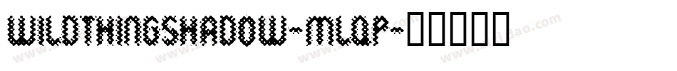 Wildthingshadow-MLqp字体转换