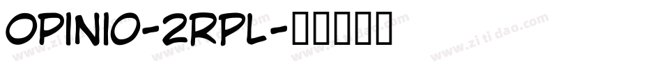 Opinio-2RPl字体转换