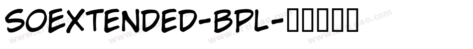 SoExtended-BPl字体转换