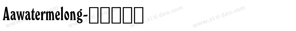Aawatermelong字体转换