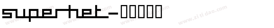 SUPERHET字体转换