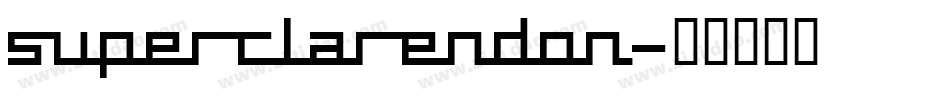 Superclarendon字体转换
