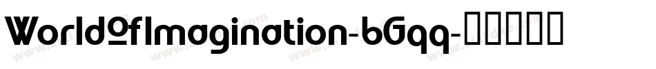 WorldOfImagination-6Gqq字体转换