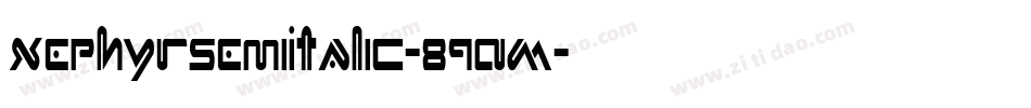 XephyrSemiItalic-89AM字体转换