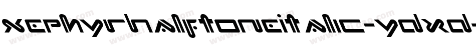 XephyrHalftoneItalic-ydxd字体转换