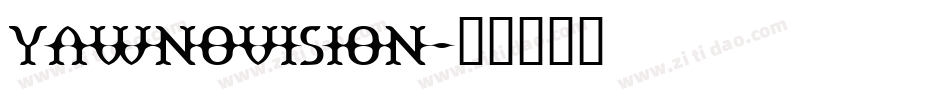 Yawnovision字体转换