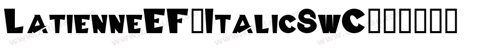 LatienneEF-ItalicSwC字体转换
