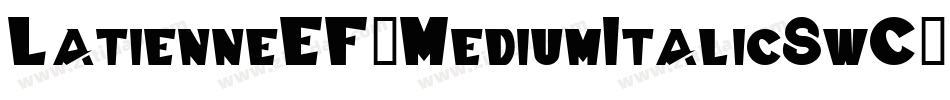 LatienneEF-MediumItalicSwC字体转换