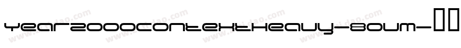 Year2000ContextHeavy-8OVM字体转换