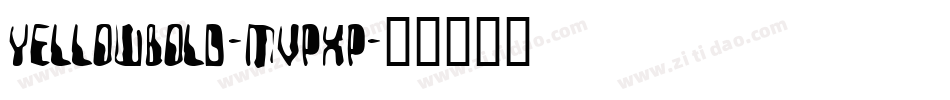 YellowBold-MVpxP字体转换