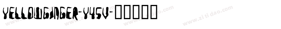 YellowGinger-Y45v字体转换