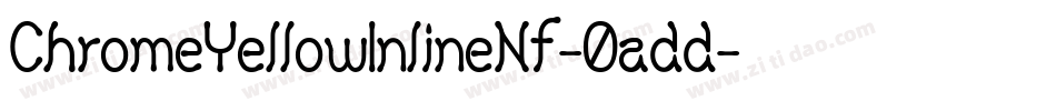 ChromeYellowInlineNf-0add字体转换