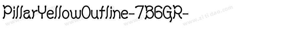 PillarYellowOutline-7B6GR字体转换