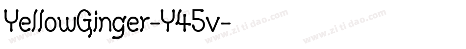 YellowGinger-Y45v字体转换
