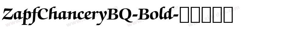 ZapfChanceryBQ-Bold字体转换