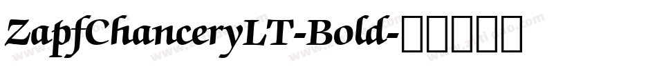 ZapfChanceryLT-Bold字体转换