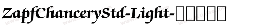 ZapfChanceryStd-Light字体转换