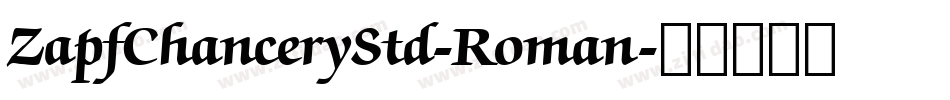 ZapfChanceryStd-Roman字体转换