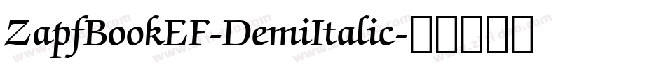 ZapfBookEF-DemiItalic字体转换