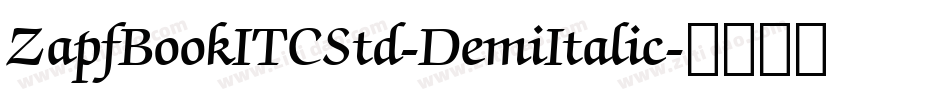 ZapfBookITCStd-DemiItalic字体转换