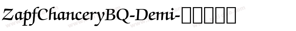 ZapfChanceryBQ-Demi字体转换
