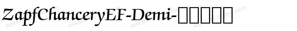 ZapfChanceryEF-Demi字体转换