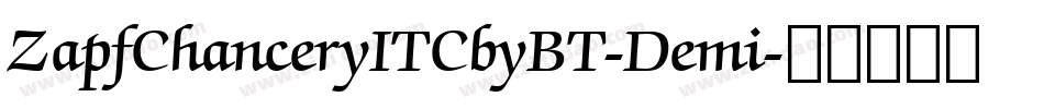 ZapfChanceryITCbyBT-Demi字体转换