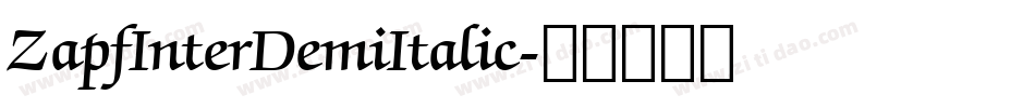ZapfInterDemiItalic字体转换