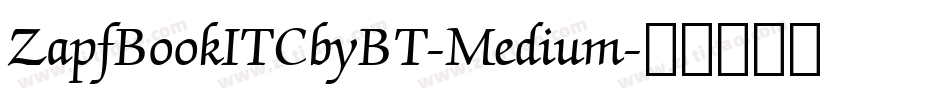 ZapfBookITCbyBT-Medium字体转换