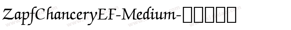 ZapfChanceryEF-Medium字体转换