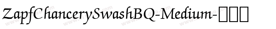 ZapfChancerySwashBQ-Medium字体转换