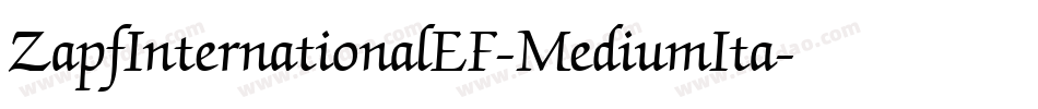 ZapfInternationalEF-MediumIta字体转换