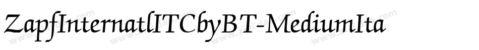 ZapfInternatlITCbyBT-MediumItal字体转换