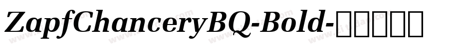 ZapfChanceryBQ-Bold字体转换