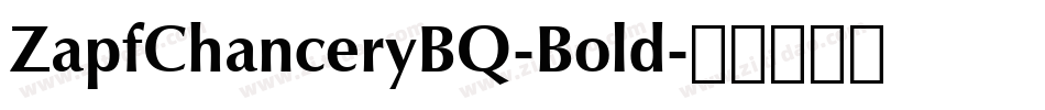 ZapfChanceryBQ-Bold字体转换