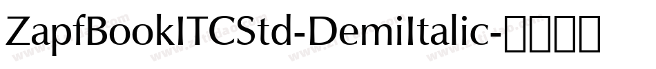 ZapfBookITCStd-DemiItalic字体转换