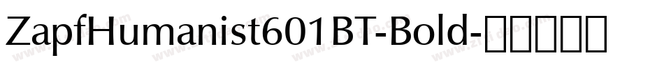 ZapfHumanist601BT-Bold字体转换