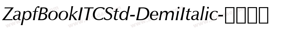 ZapfBookITCStd-DemiItalic字体转换