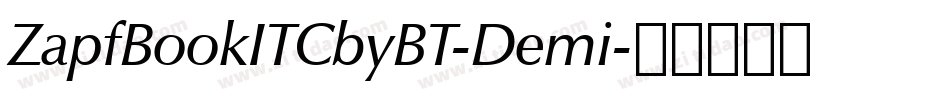 ZapfBookITCbyBT-Demi字体转换