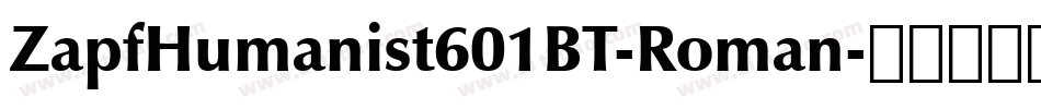 ZapfHumanist601BT-Roman字体转换