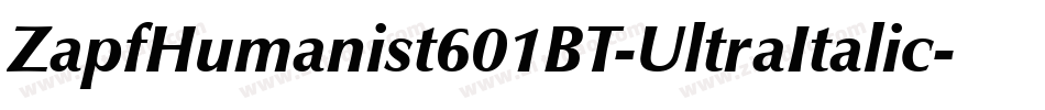 ZapfHumanist601BT-UltraItalic字体转换