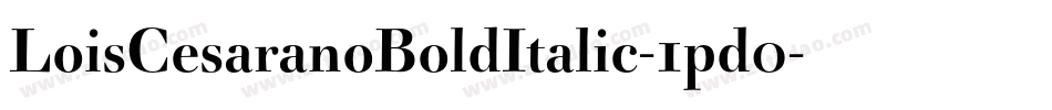 LoisCesaranoBoldItalic-1pd0字体转换