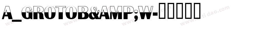 a_GrotoB&W字体转换