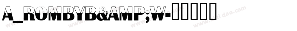 a_RombyB&W字体转换