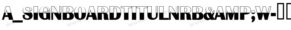 a_SignboardTitulNrB&W字体转换