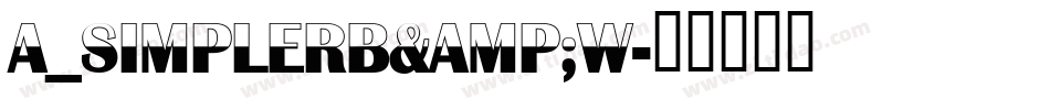 a_SimplerB&W字体转换