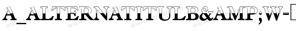 a_AlternaTitulB&W字体转换