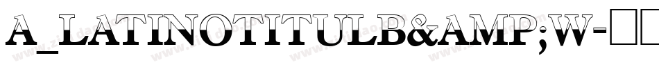a_LatinoTitulB&W字体转换