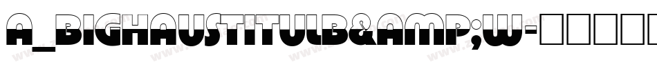 a_BighausTitulB&W字体转换