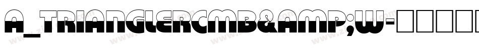 a_TrianglerCmB&W字体转换